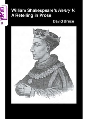 海外直订William Shakespeare's Henry V: A Retelling in Prose 威廉·莎士比亚的《亨利五世:散文重述》