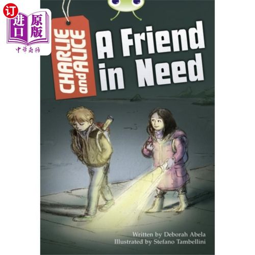 海外直订Bug Club Independent Fiction Year 4 Grey B Charlie and Alice A Friend in Need 虫子俱乐部独立小说第四年灰色B