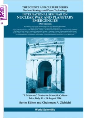 海外直订International Seminars on Nuclear War and Planetary Emergencies - 49th Session 关于核战争和行星紧急情况的国