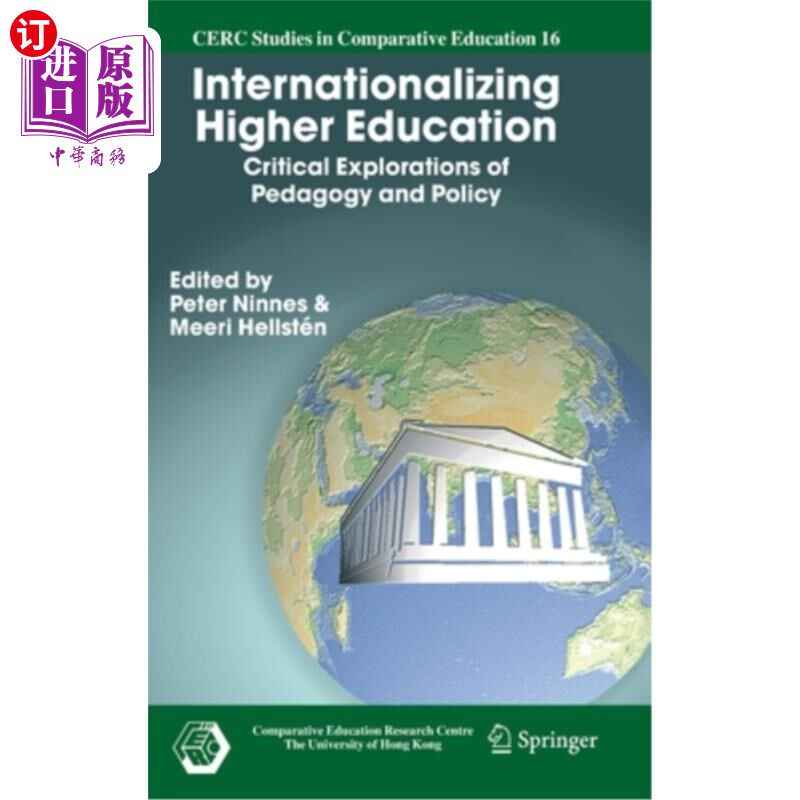 海外直订Internationalizing Higher Education: Critical Explorations of Pedagogy and Polic 高等教育国际化:教育学与政策的