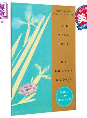 夜鸢尾 The Wild Iris 英文原版 Louise Gluck 露易丝格丽克 外国诗歌 大师经典文学 经典名著【中商原版】