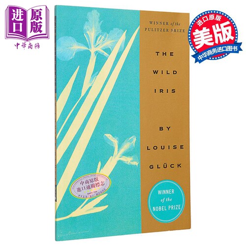 夜鸢尾 The Wild Iris 英文原版 Louise Gluck 露易丝格丽克 外国诗歌 大师经典文学 经典名著【中商原版】