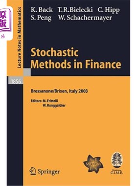 海外直订Stochastic Methods in Finance: Lectures Given at the C.I.M.E.-E.M.S. Summer Scho 金融学中的随机方法：2003年