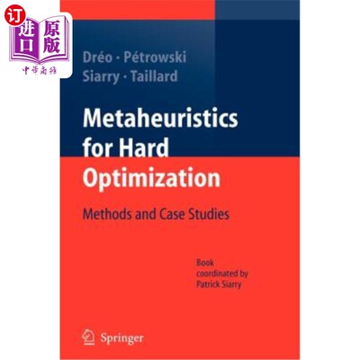 海外直订Metaheuristics for Hard Optimization: Methods and Case Studies 硬优化的元启发式：方法和案例研究