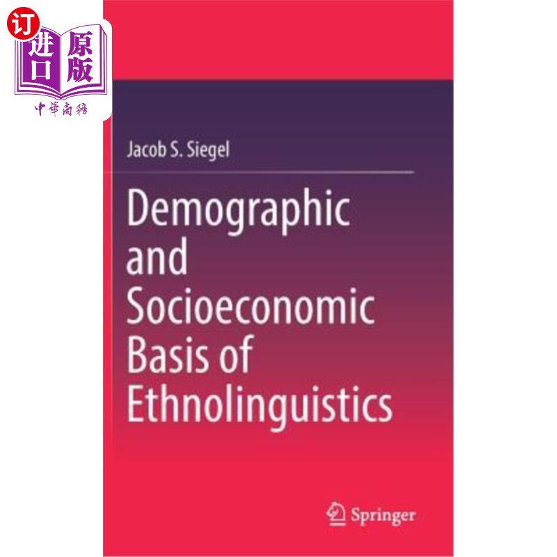 海外直订Demographic and Socioeconomic Basis of Ethnolinguistics 民族语言学的人口学和社会经济基础