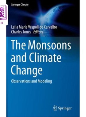 海外直订The Monsoons and Climate Change: Observations and Modeling 季风和气候变化：观测和模拟