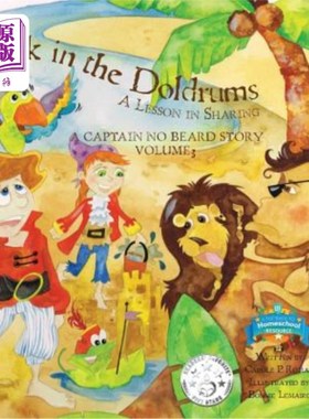 海外直订Stuck in the Doldrums: A Lesson in Sharing: A Captain No Beard Story 陷入消沉:分享的一课:无胡子船长的故事