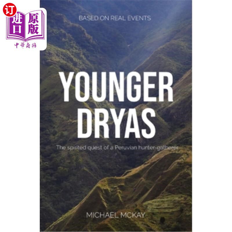 海外直订Younger Dryas: The spirited quest of a Peruvian hunter-gatherer 新仙女木:秘鲁狩猎采集者的精神追求