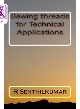 海外直订Sewing threads for Technical Applications 技术应用缝纫线