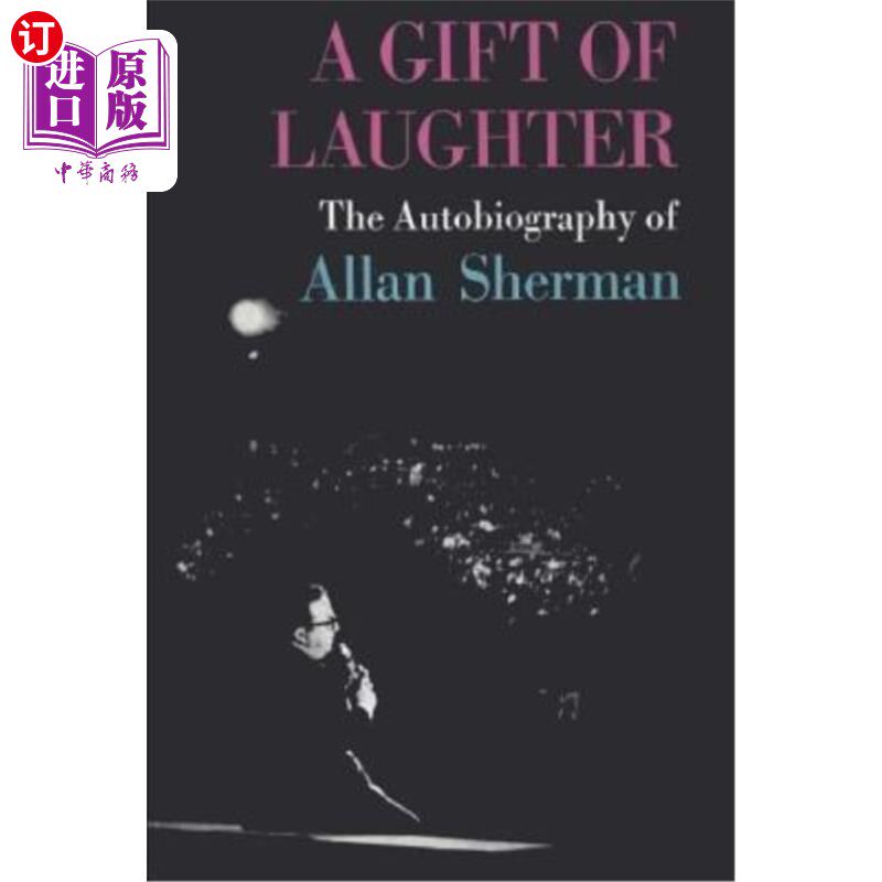 【中商海外直订】a gift of laughter: the autobiography of allan