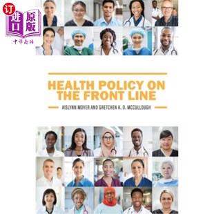 海外直订医药图书Health Policy on the Front Line 第一线的卫生政策