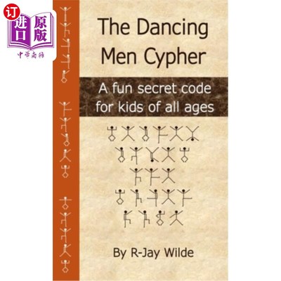 海外直订The Dancing Men Cypher: A fun secret code for kids of all ages 跳舞的男人密码：一个有趣的秘密代码，为所有年