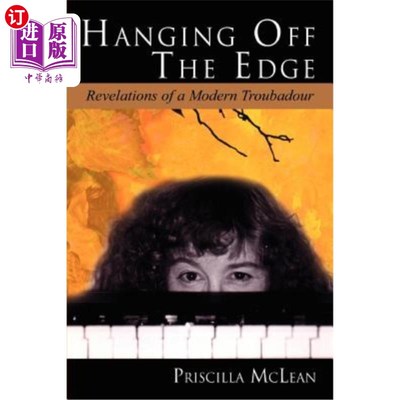 海外直订Hanging Off the Edge ---: Revelations of a Modern Troubadour 悬在边缘——现代游吟诗人的启示