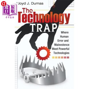 Malevolence Technology Error 海外直订The Meet 技术陷阱 Where Technologie Trap 人类错误和恶意与 Human Powerful and