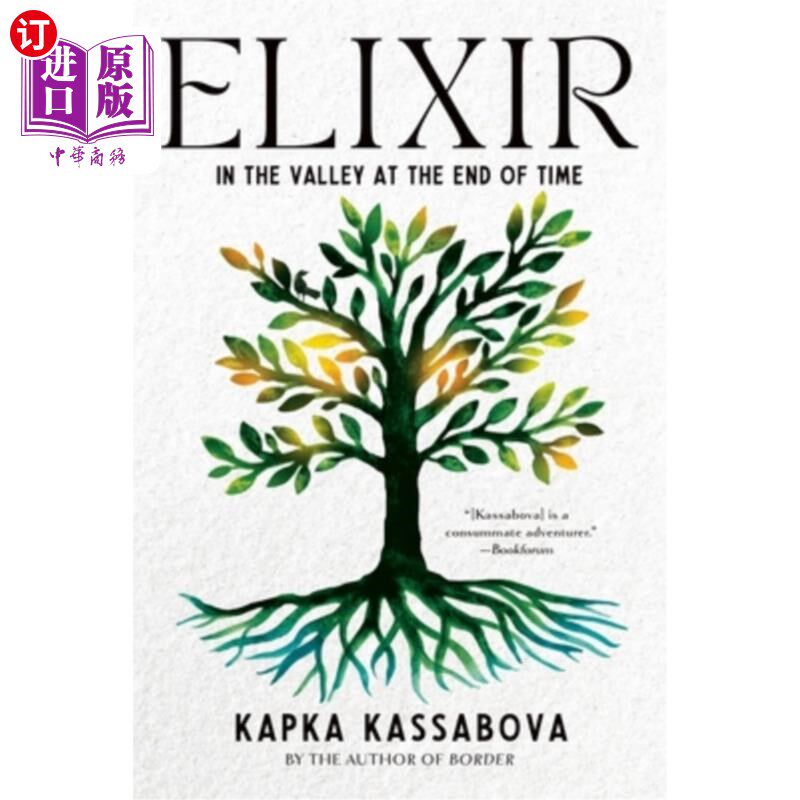 海外直订Elixir: In the Valley at the End of Time 长生不老药:在时间尽头的山谷