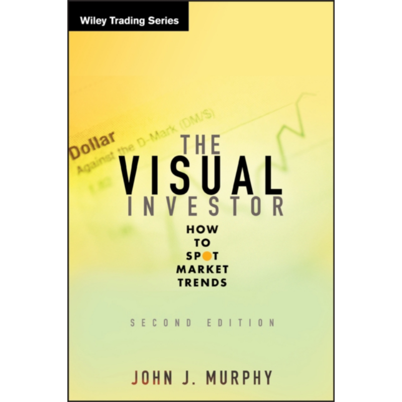 预售 按图索骥 怎样发现股票市场趋势 视觉投资者 第2版 The Visual Investor 英文原版 金融 John Murphy【中商原版】