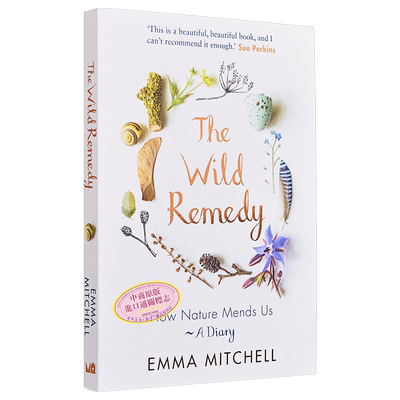 预售 大自然治好了我的抑郁症 英文原版 The Wild Remedy How Nature Mends Us Emma Mitchell 365天荒野治愈手记【中商原版】