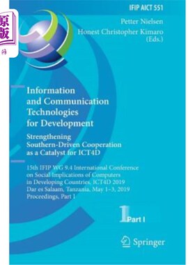 海外直订Information and Communication Technologies for Development. Strengthening Southe 信息和通信技术促进发展。加