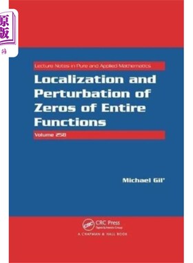 海外直订Localization and Perturbation of Zeros of Entire... 整函数零点的局部化与扰动