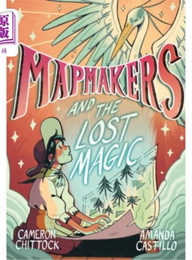 海外直订Mapmakers and the Lost Magic: (A Graphic Novel) 地图制作者与消失的魔法:(插图小说)