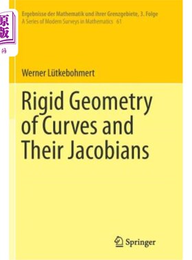 海外直订Rigid Geometry of Curves and Their Jacobians 曲线的刚性几何及其雅可比矩阵