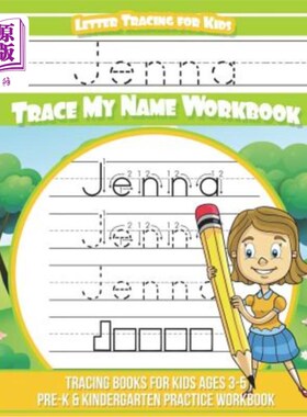 海外直订Jenna Letter Tracing for Kids Trace my Name Workbook: Tracing Books for Kids age Jenna Lett