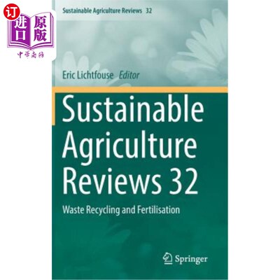 海外直订Sustainable Agriculture Reviews 32: Waste Recycling and Fertilisation 可持续农业评论32：废物回收和施肥