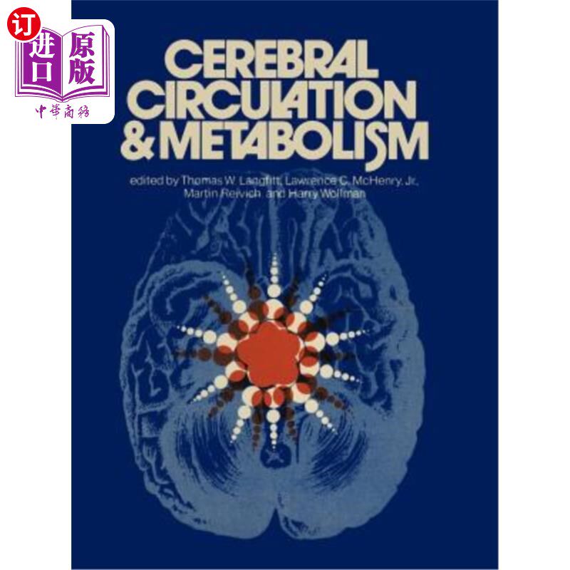 海外直订医药图书Cerebral Circulation and Metabolism: Sixth International Cbf Symposium, June 6 - 脑循环与代谢:第六