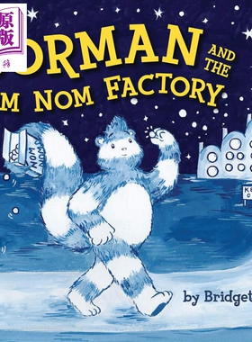 现货 Bridgette Zou Norman And The Nom Nom Factory 英文原版 洛曼和他的制造厂 全英文原版儿童少儿绘本【中商原版】