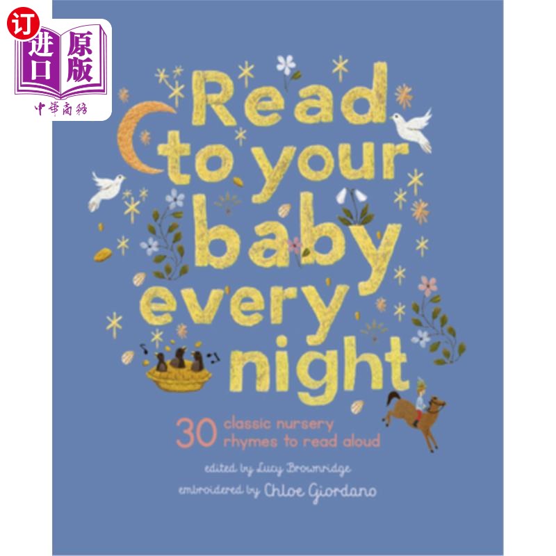 海外直订Read to Your Baby Every Night: 30 Classic Lullabies and Rhymes to Read Aloud 每天晚上读给你的宝宝听:30首经