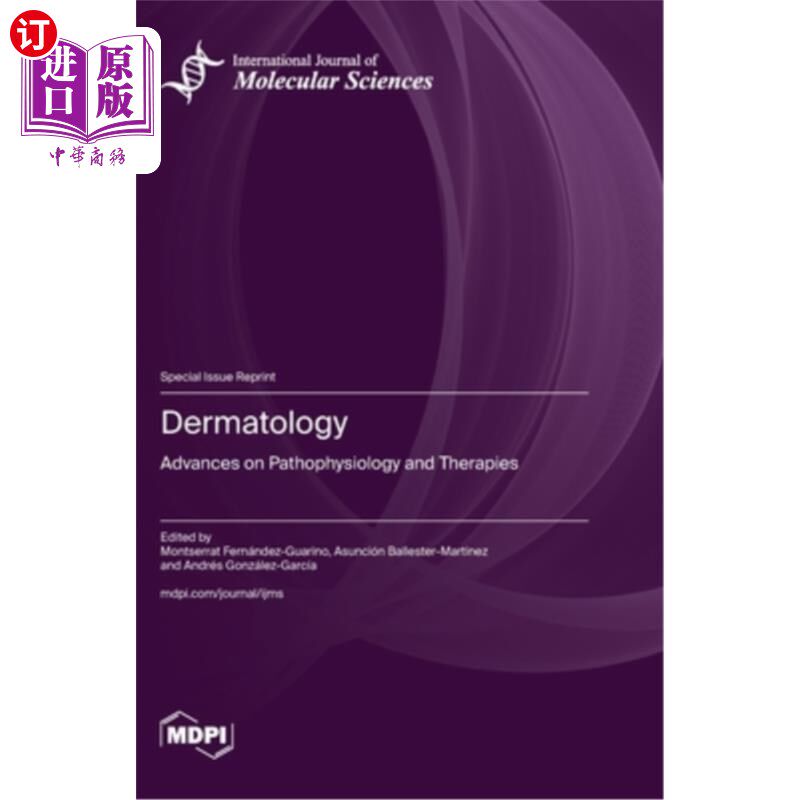 海外直订医药图书Dermatology: Advances on Pathophysiology and Therapies 皮肤病学:病理生理学和治疗进展