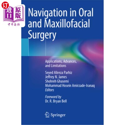 海外直订医药图书Navigation in Oral and Maxillofacial Surgery: Applications, Advances, and Limita 导航在口腔颌面外科