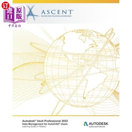 海外直订Autodesk(R) Vault Professional 2022: Data Management for AutoCAD(R) Users: Autod Autodesk（R