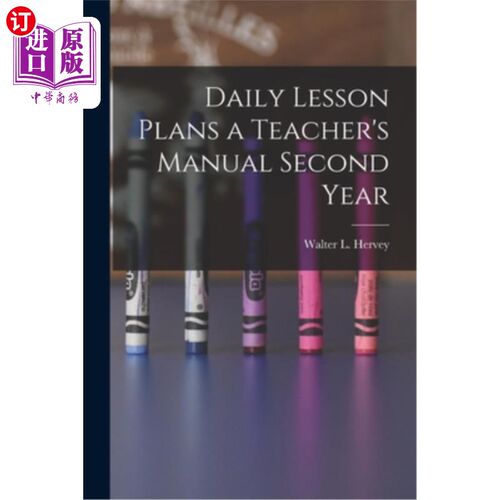 海外直订Daily Lesson Plans a Teacher's Manual Second Year 《教师手册》第二学年的每日课程计划