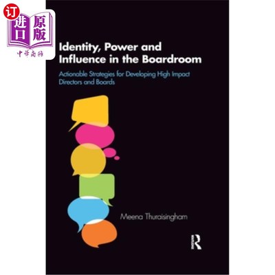 海外直订Identity, Power and Influence in the Boardroom: Actionable Strategies for Develo 董事会中的身份、权力和影响