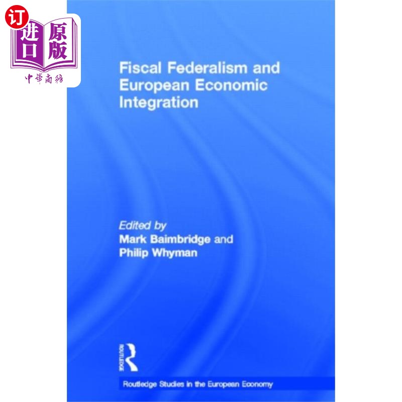海外直订Fiscal Federalism and European Economic Integrat... 财政联邦制与欧洲经济一体化