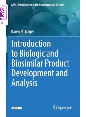 海外直订医药图书Introduction to Biologic and Biosimilar Product Development and Analysis 生物和生物仿制品开发与分析简介