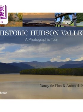 海外直订Historic Hudson Valley 历史悠久的哈德逊河谷:摄影之旅