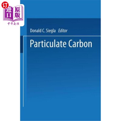 海外直订Particulate Carbon: Formation During Combustion 颗粒碳：燃烧过程中形成的
