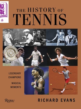 网球的历史The History of Tennis  Legendary Champions 英文原版 Richard Evans【中商原版】