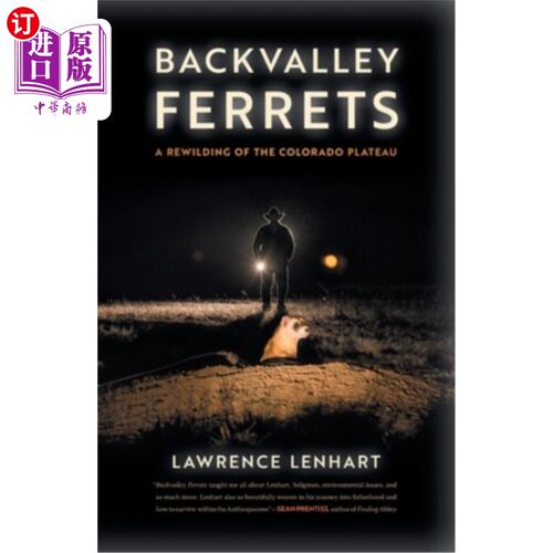 海外直订Backvalley Ferrets: A Rewilding of the Colorado Plateau 后谷雪貂:科罗拉多高原的再野生化