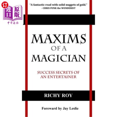 海外直订Maxims of a Magician: Success Secrets of an Entertainer 魔术师格言：艺人的成功秘诀