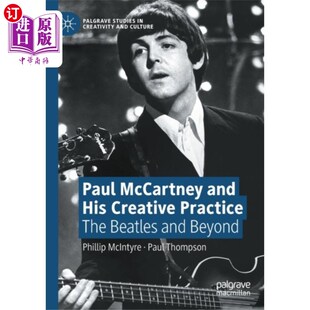 His and Creative Practice 创作实践 海外直订Paul 保罗·麦卡特尼和他 McCartney