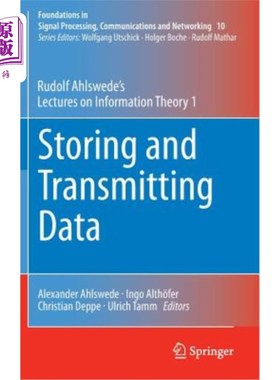 海外直订Storing and Transmitting Data: Rudolf Ahlswede's Lectures on Information Theory  数据存储与传输：鲁道夫·阿