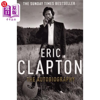 海外直订Eric Clapton: The Autobiography 埃里克·克莱普顿:自传
