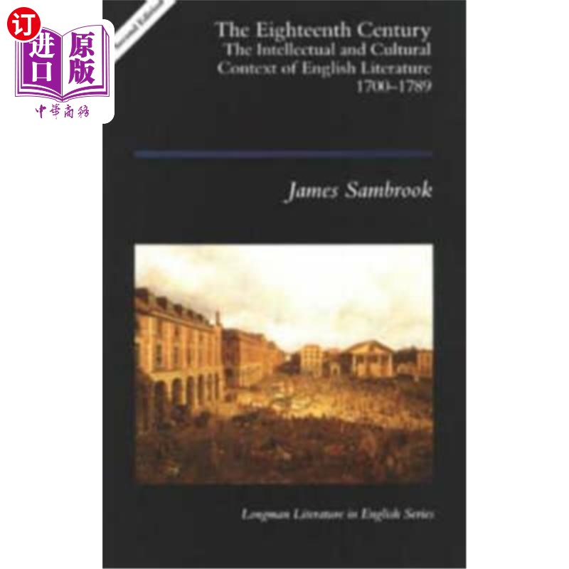海外直订The Eighteenth Century: The Intellectual and Cultural Context of English Literat 18世纪:1700-