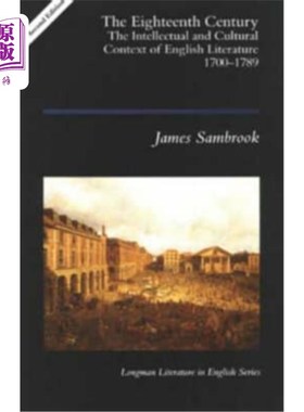 海外直订The Eighteenth Century: The Intellectual and Cultural Context of English Literat 18世纪:1700-