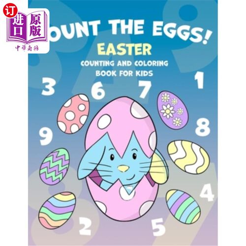 海外直订Count The Eggs!: Easter Counting and Coloring Book for Kids: Coloring and Counti 数鸡蛋!:复活节计数和涂色书