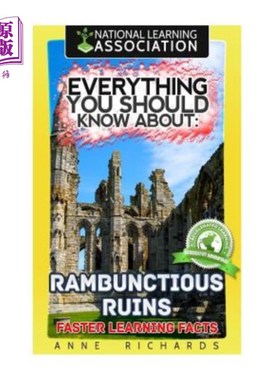 海外直订Everything You Should Know About: Rambunctious Ruins Faster Learning Facts 你应该知道的一切:喧嚣的废墟更快