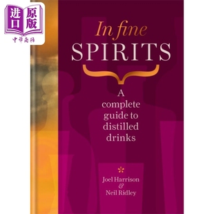 美酒佳酿 伟大饮品实用指南 英文原版 In Fine Spirits ultimate guide to great drinks Neil Ridley【中商原版】